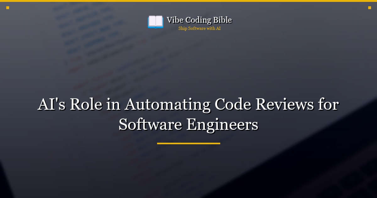 AI's Role in Automating Code Reviews for Software Engineers