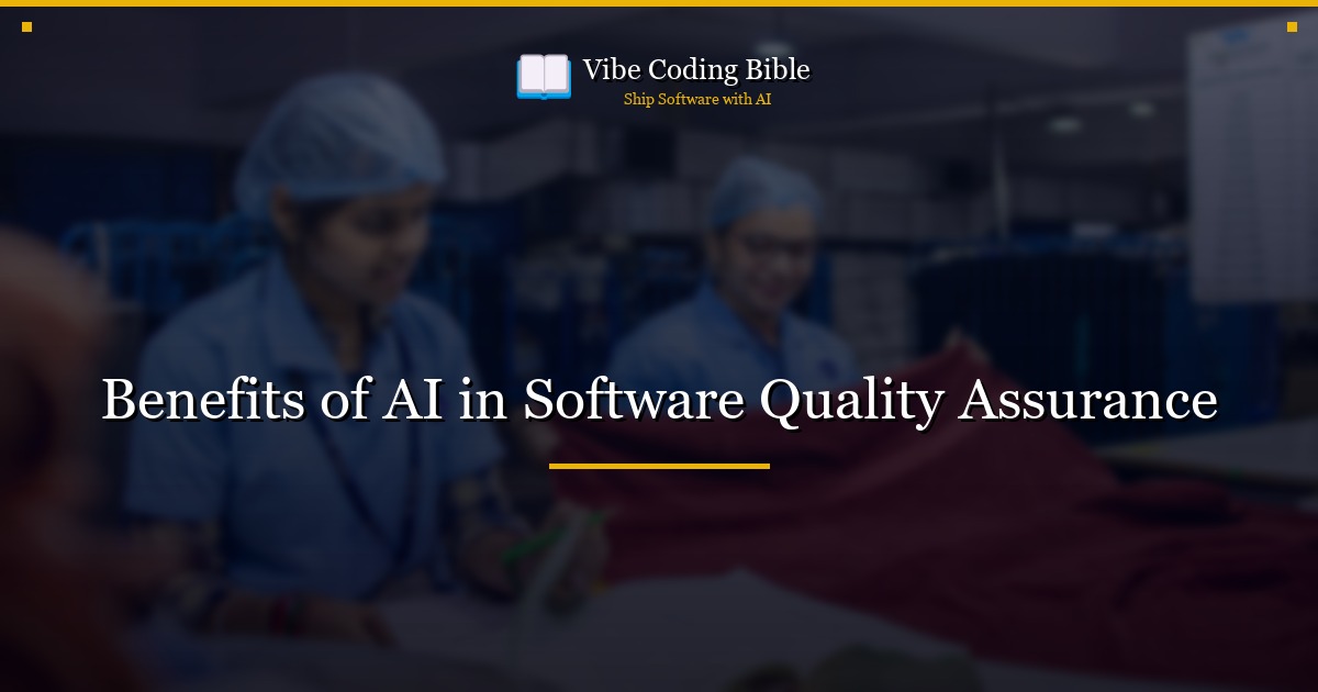 Benefits of AI in Software Quality Assurance