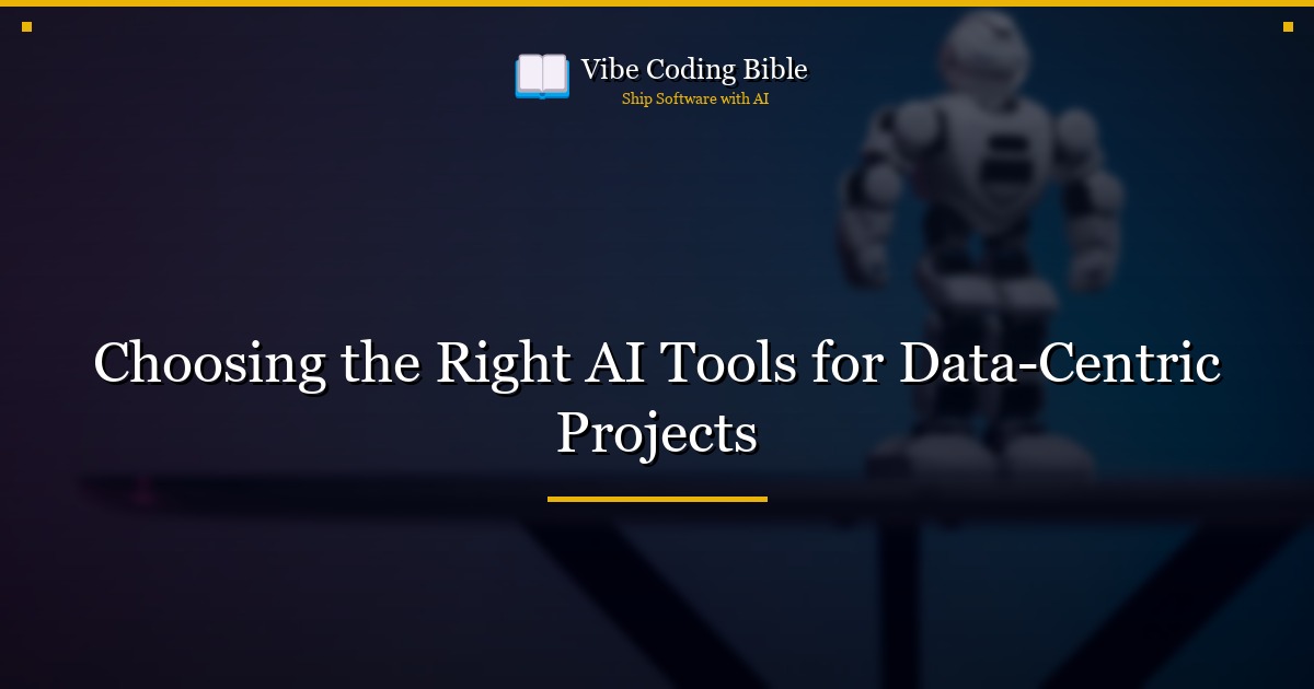 Choosing the Right AI Tools for Data-Centric Projects