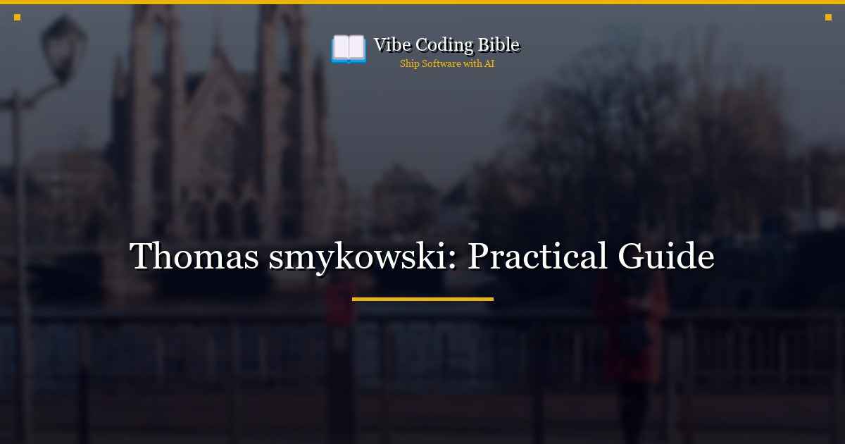 Thomas smykowski: Practical Guide